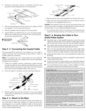 Page 2
Wing Boom
1¼-Inch Screws
Wing Nuts
Wing BoomElements
Wing Boom

Crossover Wires
Mast
Main AntennaBoom

Strain-Relief Tab
Lead-In Terminals
Matching Transformer
F-Connector
Weather BootWashers
Wing Nuts
Spade Terminals

Delta Wings 