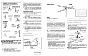 Page 1
BEFORE YOU BEGIN
Read this manual and Consumer Product Safety Commis-
sion  information.  For  your  safety  and  convenience,  plan 
each step of the installation and purchase the necessary 
hardware in advance. The order in which you perform the 
steps and the hardware required depends on the mounting 
and connection methods you choose. We recommend two 
people  assemble  the  entire  antenna  on  the  ground,  then 
mount the assembled antenna on the mast. 
Note:   If  you  mount  your  FM  antenna...