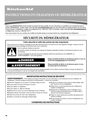 Page 3838
Nous vous REMERCIONS davoir acheté ce produit de haute qualité. Si vous rencontrez un problème non mentionné dans la 
section DÉPANNAGE, veuillez visiter notre site Web www.kitchenaid.com pour des informations supplémentaires. Si vous avez 
toujours besoin dassistance, veuillez nous téléphoner au 1-800-422-1230. Au Canada, visitez notre site Web www.kitchenaid.ca 
ou téléphonez-nous au 1-800-807-6777. 
Vous aurez besoin de vos numéros de modèle et de série situés sur la paroi interne du compartiment...