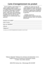 Page 86Carte d’enregistrement du produit
Avant d’utiliser votre batteur sur
socle, veuillez remplir la carte
d’enregistrement du produit jointe
au manuel “Directives et recettes”
et nous retourner celle-ci par la
poste. Cette carte nous permettra
de vous contacter dans le cas peu
probable d’un avis de sécurité.
Cette carte ne confirme pas votre
garantie.Gardez une copie du reçu de
caisse indiquant la date d’achat de
votre batteur sur socle. Une preuve
d’achat est requise pour bénéficier
du service après-vente...