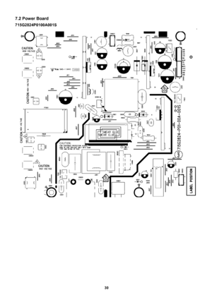 Page 30 
30                                                          
7.2 Power Board 
715G2824P0100A001S 
 
 
 