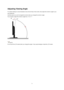 Page 11 11 
Adjusting Viewing Angle 
For optimal viewing it is recommended to look at the full face of the monitor, then adjust the monitors angle to your 
own preference.  
Hold the stand so you will not topple the monitor when you change the monitors angle.  
You are able to adjust the monitors angle from -4° to 17 °.  
 
 
NOTE: 
Do not touch the LCD screen when you change the angle. It may cause damage or break the LCD screen.
 