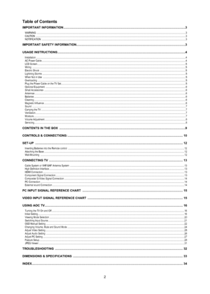 Page 32
Table of Contents
ImporTanT InformaTIon ........................................................................\
...................................................................... 3
WARNING  ........................................................................\
........................................................................\
........................................................................\
...................... 3
CAUTION...