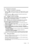 Page 100English
2.3 Utilisation du téléviseur
2.3.1 Allumer et éteindre le téléviseur
1Appuyez sur   du panneau de commande ou de la télécommande. Le voyant 
DEL d’alimentation du TV passe de l’orange au bleu, indiquant que le téléviseur 
est allumé.
2 Appuyez à nouveau sur  . Le voyant DEL d’alimentation passe de bleu à 
orange, indiquant que le téléviseur est éteint.
2.3.2 Changer la source du signal
Appuyez sur  INPUT du panneau de commande ou sur INPUT de la télécommande 
pour choisir la source du signal...