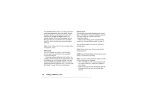 Page 58This
 is the Internet version 
of the users gui
de. © Pr
int on
ly for private us
e.
58 Setting up WAP and e-mailAn e-mail account  includes user settings that allow 
e-mail messaging direct from your phone, such as 
those provided by your Internet service provider.
Alternatively,  E-mail via WAP  includes user 
settings that also allow e-mail messaging, such as 
those provided by your Internet service provider. 
However, this is set up on your service provider’s 
WA P  s i t e .
Note:  Check with your...