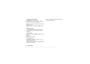 Page 79This is the Internet version of the users guide. © Print only for private use.78More f eaturesTo  display a  note i n standby
1. Pre ss 
Mo re
 and  sc roll t o Po st No te.
2. Sel ect  t h e n ote  y ou  w ant  to  di spl ay  i n  sta ndb y o r 
sel ect AN ew No te  to  write  a ne w no te .
 If th e no te i s  l o n g an d you c an no t se e a ll  o f it , pre ss 
More
, Sh ow No te.
 To tu rn of f the  note in s tand by, pr ess  
Mo re
, Hi de 
No te.
Ex changing notes
Y ou c an  s en d a nd  re ce...