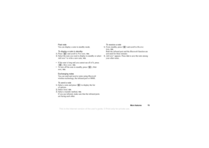 Page 75This is the Internet version of the users guide. © Print only for private use.
More  f eat ures 75
Post not e
Y ou  c an  di spla y a no te  i n  st an d by m ode.
T o  display a  note in st andby
1. Pres s   and scro ll  to  Po st not e, 
YE S
.
2. Sel ec t t he no te  you  want  to d ispl ay  in  st andb y or  selec t 
Ad d not e? to  wr ite a  new  note , 
YE S
.
• If th e  not e i s l on g a nd  y ou  cann ot se e all  o f i t,  pre ss 
,  Sho w not e, 
YES
.
• To t urn of f the no te  i n  st an d...