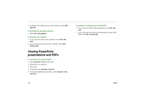 Page 11811 8ViewerThis is the Internet version of the user’s guide. © Print only for private use. 3. To display the complete layout of the document, select 
Edit > 
Page view.
To show/hide the spreadsheet grid lines
1. Select 
Edit > Show gridlines.
To navigate in the workbook
1. To go to the next sheet in the workbook, select 
Edit > Next 
sheet
.
2. To go to the previous sheet in the workbook, select 
Edit > 
Previous sheet.
Viewing PowerPoint 
presentations and PDFsTo search for a text in the document
1....