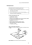 Page 5753
Lenovo G470/G475/G570/G575
1130 System board
Important notices for handling the system board:
When handling the system board, bear the following in mind.
• Be  careful  not  to  drop  the  system  board  on  a  bench  top  that  has  a  hard  surface, 
such as metal, wood, or composite.
•  Avoid rough handling of any kind.
•  In the whole process, make sure not to drop or stack the system board.
•  If you put a system board down, make sure to put it only on a padded surface such 
as an ESD mat or...