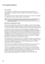 Page 16
12
FCC Compliance StatementFCC Caution:
Any Changes or modifications not  expressly approved by the party 
responsible for compliance could void the users authority to operate the 
equipment.
The antenna(s) used for this transmitter  must not be co-located or operating 
in conjunction with any other antenna or transmitter.
RF Exposure In formation (SAR)
The exposure standard for wireless device employs a unit of measurement 
known as the Specific Absorption Rate, or SAR. The SAR limit set by the FCC 
is...