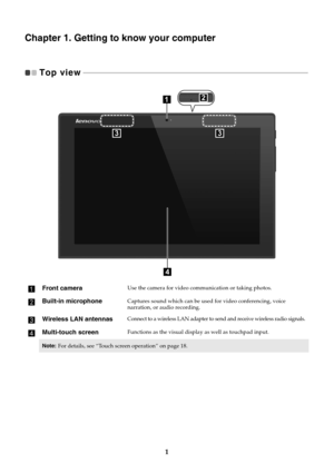 Page 51
Chapter 1. Getting to know your computer
Top view   - - - - - - - - - - - - - - - - - - - - - - - - - - - - - - - - - - - - - - - - - - - - - - - - - - - - - - - - - - - - - - - - - - - - - - - - - - - - - - - - - - - - - - - - - - - - - - - - - - - - - - - - - - - - - - - - - - - - - - - - - - 
aFront cameraUse the camera for video communication or taking photos.
bBuilt-in microphoneCaptures sound which can be used for video conferencing, voice 
narration, or audio recording.
cWireless LAN...