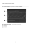 Page 106
Chapter 1. Getting to know your computer
Keyboard dock top view (on select models)  - - - - - - - - - - - - - - - - - - - - - - - - - - - - - - - - - - - - 
aKeyboard dock connectorConnects the tablet to the keyboard dock.
bKeyboard
cTouchpad
1
2
3 