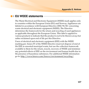 Page 121Appendix E. Notices
107
EU WEEE statements  - - - - - - - - - - - - - - - - - - - - - - - - - - - - - - - - - - - - - - - - - - - - - - - - - - - - - - - - - - - - - - - - -
The Waste Electrical and Electronic Equipment (WEEE) mark applies only 
to countries within the European Union (EU) and Norway. Appliances are 
labeled in accordance with European Directive 2002/96/EC concerning 
waste electrical and electronic equipment (WEEE). The Directive 
determines the framework for the return and recycling of...