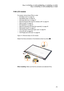 Page 7571
Flex 3-1470/Flex 3-1470 (HSW)/Flex 3-1435/Flex 3-1475/Flex 3-1570/Flex 3-1570 (HSW)/Flex 3-1535
1140 LCD module
For	access,	remove	these	FRUs	in	order:	
•	“1010	Base	cover ”	on	page	32
•	 “1020	Battery	pack”	on	page	35
•	 “1030	Hard	disk	drive ”	on	page	37
•	 “1040	PCI	Express	Mini	Card	for	wireless	LAN ”	on	page	40
•	 “1060	IO	board ”	on	page	43
•	 “1070	Speakers ”	on	page	44
•	 “1080	Fan	assembly	and	Heat	Sink	assembly ”	on	page	45
•	 “1090	System	board ”	on	page	47
•	 “1100	 Touchpad	module	and...