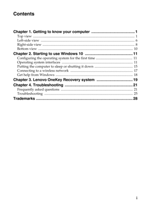 Page 3i
Contents
Chapter 1. Getting to know your computer  ......................................... 1
Top view  .....................................................................................................................  1
Left-side view  ............................................................................................................  6
Right-side view  ..........................................................................................................  8
Bottom view...