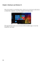 Page 16
Chapter 2. Starting to use Windows 10
12
The power button is on the Start menu, click it you can choose to shut down 
or restart the computer, or put the computer into sleep mode.
Through the Start menu, you can locate all the installed apps or view the 
frequently used apps. 