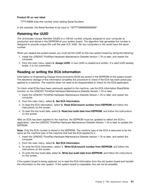 Page 67 

3
URGXFW ,RQ UHDU ODEHO
7777
000 8VHWKLVQXPEHU ZKHQVHWWLQJ 6HULDO1XPEHU
,Q
WKH H[DPSOH WKH6HULDO 1XPEHU WR EH LQSXW LVW6 77770006666666X  
5HWDLQLQJ
WKH88, 
7KH
8QLYHUVDOO\ 8QLTXH,GHQWL1HU 88,LVDELW QXPEHU XQLTXHO\ DVVLJQHG WR \RXU FRPSXW HUDW
SU
RGXFWLRQ DQGVWRU HG LQWKH ((3520 RI\RXU V\VWHPERDU G7KH DOJRULWKP WKDWJHQHU DWHV WKH QXPEHU LV
GHVLJQHG
WR SU RYLGH XQLTXH ,VXQWLO WKH\HDU $ 1RWZR FRPSXW HUVLQWKH ZRUOG KDYHWKHVDPH
QXPEHU

:KHQ
\RXUHSODFH WKHV\VW HPERDU G\RX PXVW...