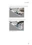 Page 53 
 
Lenovo B8080 
3. Unlock the connector of the TP FPC on  the sub board using a guitar pick. 
Figure 6-3. Unlocking the connector of the TP FPC 
4. Pull out the TP FPC from its connector using a pair of tweezers. 
Figure 6-4. Pulling out the TP FPC 
49  