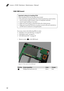 Page 56Lenovo A7600 Hardware Maintenance Manual
521080 SIM board
For access, remove the following FRUs in order:
• “1010 Rear cover and side keys” on page 28
• “1020 Battery pack” on page 33
• “1070 SIM board FPC” on page 49
1.Remove screws   on the SIM board.
Figure 8-1. The screws on the SIM board
Part No.Screw (quantity)ColorTorque
Phillips flat head screw (2) Silver N/A
Important notices for handling PCB:
When handling PCB, bear the following in mind:
• Be careful not to drop the PCB onto a bench top that...