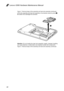 Page 4642
Lenovo G560 Hardware Maintenance Manual
Figure 7. Removal steps of fan assembly and heat sink assembly (continued)
Lift the fan assembly and heat sink assembly in the direction shown by arrow 4. Be careful not to damage the connector.
4
Attention:  Do  not  handle  the  heat  sink  assembly  roughly.  Improper  handling can cause distortion or deformation and imperfect contact with components.
Figure 7. Removal steps of fan assembly and heat sink assembly (continued) 