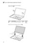 Page 6460
Lenovo G560 Hardware Maintenance Manual
Figure 14. Removal steps of LCD unit (continued)
Remove four screws 3. 
33
33
StepScrew (quantity)ColorTorque
3M2.5 × 4 mm, flat-head, nylon-coated (4)Black0.6 Nm(6 kgfcm) 
Remove the LCD unit in the direction shown by arrows 4.
4
4 