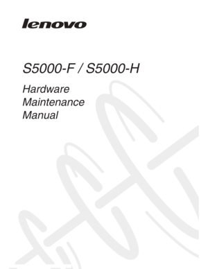 Page 1 S5000-F / S5000-H
Hardware 
Maintenance
Manual   