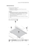 Page 41Lenovo G70-70/G70-80/Z70-80
37 1040 Hard disk drive
For access, remove these FRUs in order:
 “1010 Battery pack” on page 34
 “1030 Hard disk drive(HDD)/Memory/Mini PCI Express Card slot 
compartment cover” on page 36
Figure 4. Removal steps of hard disk drive
Remove the frame fixing screws  .
StepScrew (quantity)ColorTorque
M2.0 × 6 mm, flat-head, nylok-coated 
(4) Black 2.0 kgfcm
Attention:
Do not drop the hard disk drive or apply any physical shock to it. 
The hard disk drive is sensitive to physical...