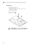 Page 50Lenovo G70-70/G70-80/Z70-80 Hardware Maintenance Manual
461090 Keyboard
For access, remove these FRUs in order::
 “1010 Battery pack” on page 34
 “1030 Hard disk drive(HDD)/Memory/Mini PCI Express Card slot 
compartment cover” on page 36
 “1080 Fan assembly” on page 45
Figure 9. Removal steps of keyboard
Z70-80: Remove the screws  .
StepScrew (quantity)ColorTorque
M2.0 × 6 mm, flat-head, nylokcoated(3) Black 2.0 kgfcm
a
a
a
a
a 