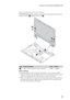 Page 63Lenovo G70-70/G70-80/Z70-80
59
Figure 12. Removal steps of LCD unit (continued)
G70-70/G70-80: Release the antenna cables from the cable guides in the direction 
shown by arrows  . Remove the screws  .
When installing:
 Route the antenna cables along the cable guides. As you route the cables, 
make sure that they are not subjected to any tension. Tension could cause the 
cables to be damaged by the cable guides, or a wire to be broken.
 Make sure that the LCD connector is attached firmly and make sure...