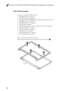 Page 72Lenovo G70-70/G70-80/Z70-80 Hardware Maintenance Manual
681150 LCD front bezel
For access, remove these FRUs in order:
 “1010 Battery pack” on page 34
 “1020 Dummy card” on page 35
 “1030 Hard disk drive(HDD)/Memory/Mini PCI Express Card slot 
compartment cover” on page 36
 “1040 Hard disk drive” on page 37
 “1050 DIMM” on page 40
 “1060 PCI Express Mini Card for wireless LAN/WAN” on page 41
 “1070 Optical drive” on page 43
 “1080 Fan assembly” on page 45
 “1090 Keyboard” on page 46
 “1100 Keyboard...