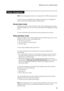 Page 29Related service information
25
Note: Power management modes are not supported for APM operating system.
To reduce power consumption, the computer has three power management 
modes: screen blank, sleep (standby), and hibernation.
Screen blank mode
If the time set on the “Turn off monitor” timer in the operating system expires, 
the LCD backlight turns off. You can also turn off the LCD backlight by pressing 
Fn+F2.
To end screen blank mode and resume normal operation, press any key.
Sleep (standby) mode...