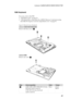 Page 53Lenovo G480/G485/G580/G585/G780
49 1080 Keyboard
For access, remove this FRU:
 “1010 Battery pack” on page 34
 “1030 Optical drive/Hard disk drive (HDD)/Memory/Central processing 
unit/Mini PCI Express Card slot compartment cover” on page 36
Figure 8. Removal steps of keyboard
Lenovo G480/G485/G580/G585
Remove the three screws  .
Lenovo G780
Remove one screw  .
StepScrew (quantity)ColorTorque
G480/G485/G580/G585: M2.0×6.0 mm, 
flat-head, nylok-coated (3)
G780: M2.5×8.0 mm, flat-head,
nylok-coated...