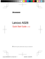 Page 1
Read this guide carefully before using your smartphone. 
Quick Start Guide  v1.0
Lenovo A328
Lenovo A328 QSG EN 110_74mm V1.01   16/20/2014   6:44:58 PM 