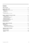 Page 3
© Copyright Lenovo 2008. ©  ii
Contents
Safety information . . . . . . . . . . . . . . . . . . . . . . . . . . . . . . . . . . . . . . . . . . . . . . . . . . . . . . . . . . . . . iii
Chapter1. Getting started . . . . . . . . . . . . . . . . . . . . . . . . . . . . . . . . . . . . . . . . . . . . . . . . . . . . . . 1-1
Shipping contents  . . . . . . . . . . . . . . . . . . . . . . . . . . . . . . . . . . . . . . . . . . . . . . . . . . . . . . . . . . . . . . . . . . . . . . . . . . . . . . . . . . ....