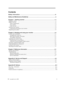 Page 3
 
 
 
 
 
           
Contents 
Safety information ……………………………… ……………………………………iii 
Safety and Maintenance Guidelines ………………...……………………………\
……iv 
Chapter 1. Getting started ……………………………….………………\
…………1-1 
Shipping contents    ………………………………………………………………………………………..… 1-1 
Product overview    ………………………………………………………………………………………..… 1-2 
Types of adjustments ……………………………………………………………………………………... 1-2 
User controls ……………………………………………………………………………………………… 1-3 
Cable lock slot ……………………………………………………………………………………………. 1-4...