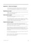 Page 28
Appendix A. Service and Support 
The following information describes the technical support that is available for your
 product, during the warranty period or throughout the life of your product. Refer
 to the Lenovo Limited Warranty for a full explanation of Lenovo warranty terms. 
Registering your option 
Register to receive product service and support updates, as well as free and discounted
 computer accessories and content. Go to:
http://www.lenovo.com/register
 
Online technical support 
Online...