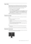 Page 21
 
 
 
  
Image rotation 
Before rotating the monitor, you should set-up your computer to rotate the image. 
Rotating the image may require special rotati on software or you may find that your 
computer is preloaded with video graphic  drivers that allows image rotation. Check 
the Graphic Properties setting on your comput er to see if this feature is available. 
Try these steps to check if image rota tion is available on your computer. 
1.   Right-click on the desktop and click  Properties. 
2.   Select...