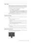 Page 22
 
 
 
  
Image rotation 
Before rotating the monitor, you should set-up your computer to rotate the image. 
Rotating the image may require special rotati on software or you may find that your 
computer is preloaded with video graphic  drivers that allows image rotation. Check 
the Graphic Properties setting on your comput er to see if this feature is available. 
Try these steps to check if image rota tion is available on your computer. 
1.   Right-click on the desktop and click  Properties. 
2.   Select...