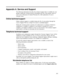 Page 34
Appendix A. Service and Support
The following information describes the technical support that is availa\
ble for your
product, during the warranty period or throughout the life of the produc\
t. Refer to
your Lenovo Statement of Limited Warranty for a full explanation of Lenovo
warranty terms.
Online technical support
Online technical support is available during the life of your product th\
rough the
Lenovo Support Web site at http://www.lenovo.com/think/support.
During the warranty period, assistance...