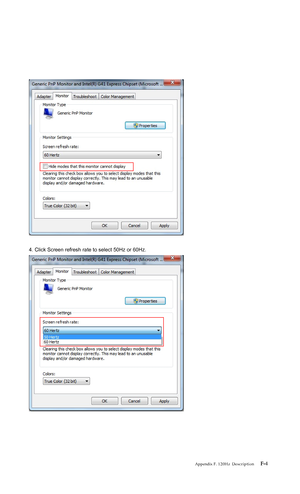 Page 39
 
 
 
4. Click Screen refresh rate to select 50Hz or 60Hz. 
 
 
3Appendix . F-F 120Hz         Description4
 