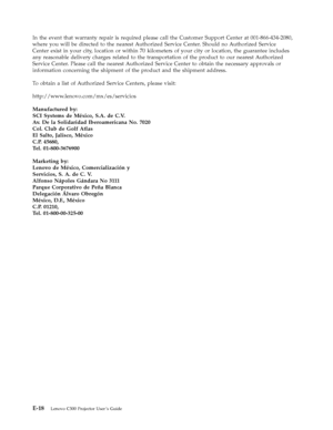 Page 78In the event that warranty repair is required please call the Customer Support Center at 001-866-434-2080, 
where you will be directed to the nearest Authorized Service Center. Should no Authorized Service 
Center exist in your city, location or within 70 kilometers of your city or location, the guarantee includes 
any reasonable delivery charges related to the transportation of the product to our nearest Authorized 
Service Center. Please call the nearest Authorized Service Center to obtain the...