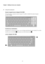 Page 84
Chapter 1. Getting to know your computer
Using the keyboard
Numeric keypad (Lenovo ideapad 100-15IBY)
The keyboard has a separate numeric keypad. To enable or disable the numeric keypad, 
press  Fn + Delete .
Function key combinations
Through the use of the function keys, you can change operational features instantly. To use this 
function, press and hold  Fn  ; then press one of the function keys  .
Lenovo ideapad 100-14IBY
ab
2
1 