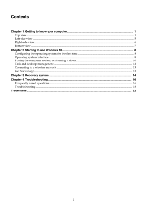Page 3i
Contents
Chapter 1. Getting to know your computer.....................................................................................  1
Top view
 .........................................................................................................................................................  1
Left-side view
 ................................................................................................................................................  5
Right-side view...