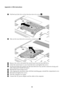 Page 3430
Appendix A. CRU instructions
5Pull the hard disk drive in the direction shown by arrow  .
6Take out the hard disk drive secured in a metal frame  .
7Remove the screws and detach the metal frame from the hard disk drive.
8Attach the metal frame to a new hard disk drive and tighten the screws.
9Put the hard disk drive gently into the hard disk drive bay and the connectors facing each 
other; then push it firmly into space.
0Reinstall the frame fixing screws.
AAfter aligning the attachment clips with...