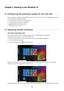 Page 16  
   
 
     
  
        
   
   
 
Chapter 2. Starting to use Windows 10 
Configuring the operating system for the first time  - - - - - - - - - - - - - - - - ­
You may need to configure the operating system when it is first used. The configuration process 
may include the procedures below: 
• Accepting the end user license agreement 
•  Configuring the Internet connection 
•  Registering the operating system 
•  Creating a user account 
Operating system interfaces  - - - - - - - - - - - - - - - - - -...