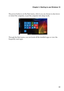 Page 17Chapter 2. Starting to use Windows 10
13
The power button is on the Start menu, click it you can choose to shut down 
or restart the computer, or put the computer into sleep mode.
Through the Start menu, you can locate all the installed apps or view the 
frequently used apps. 