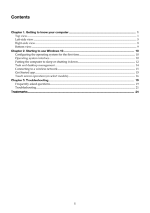 Page 5i
Contents
Chapter 1. Getting to know your computer ....................................................................................  1
Top view  
 ......................................................................................................................................................... 1
Left-side view  
 ................................................................................................................................................ 5
Right-side view...