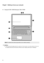 Page 6
Chapter 1. Getting to know your computer
2 ideapad
  300-15ISK/ideapad 300-17ISK
d
g h
e
f
ab
c
Note:
The dashed areas indicate parts that are not visible externally.
 Att
ention:
•Wh
en closing the display panel, be careful  not to leave pens or any other objects in between 
the display panel and the keyboard. Otherwise, the display panel may be damaged. 