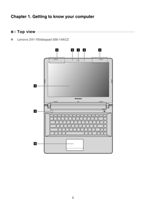 Page 71
Chapter 1. Getting to know your computer
Top view   - - - - - - - - - - - - - - - - - - - - - - - - - - - - - - - - - - - - - - - - - - - - - - - - - - - - - - - - - - - - - - - - - - - - - - - - - - - - - - - - - - - - - - - - - - - - - - - - - - - - - - - - - - - - - - - - - - - - - - - - - - 
Lenovo Z41-70/ideapad 500-14ACZ
122
4
5
6
33 