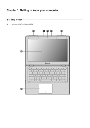 Page 51
Chapter 1. Getting to know your computer
Top view   - - - - - - - - - - - - - - - - - - - - - - - - - - - - - - - - - - - - - - - - - - - - - - - - - - - - - - - - - - - - - - - - - - - - - - - - - - - - - - - - - - - - - - - - - - - - - - - - - - - - - - - - - - - - - - - - - - - - - - - - - - 
Lenovo YOGA 500-14ISK
133
4
5
22 